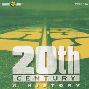 A History 1 - Rewinding The Century From The War In The Balkans To The Paris Expo In 1900 (2009) compilation CD Primrose Music (PRCD 114)
