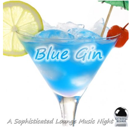 Blue Gin - A Sophisticated Lounge Music Night (2013) Digital Download