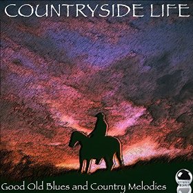 Countryside Life : Good Old Blues and Country Melodies (2014) ExtraBall Records
