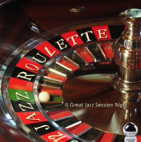 Jazz Roulette: A Great Jazz Session Night (2014) ExtraBall Records