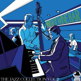 Margaux Wine Bar - The Jazz Collection, Vol 2 (2013) ExtraBall Records