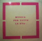 Beppe Carta and Stefano Torossi - Musica Per Tutte Le Età (1970s) Metropole Records [Italy] (SM 7011)