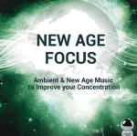 New Age Focus: Ambient and New Age Music to Improve Your Concentration (2015) ExtraBall Records