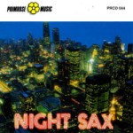 Night Sax (1991?) Primrose Music (PRCD 044)