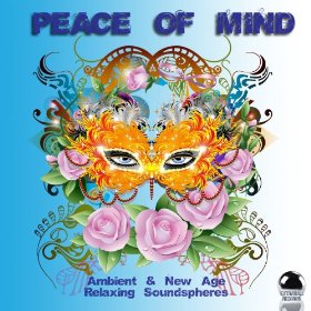 Peace Of Mind - Ambient and New Age Relaxing Soundspheres (2013) ExtraBall Records