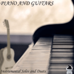 Piano And Guitars - Instrumental Solos and Duets (2014) ExtraBall Records (26 Sep)