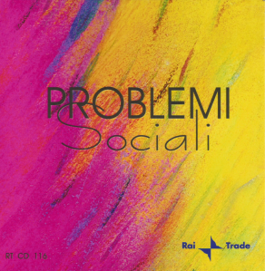 Stefano Torossi et al. - Problemi sociali (2000) Rai Trade