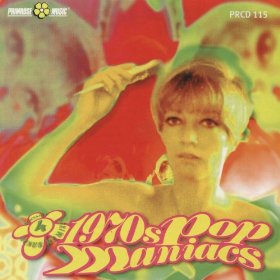 Sandro Brugnolini, Franco Tamponi, and Stefano Torossi - 1970s Pop Maniacs (2009) Primrose Music (PRCD 115)