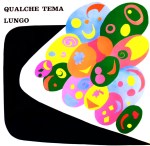 Stefano Torossi - Qualche Tema Lungo (1971) Lupus (Italy) (Lus 215)