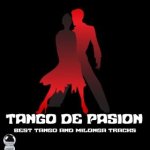 Tango de Pasion - Best Tango and Milonga Tracks (2013) ExtraBall Records