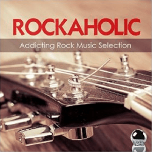 Various Artists - Rockaholic - Addicting Rock Music Selection (2016) ExtraBall Records
