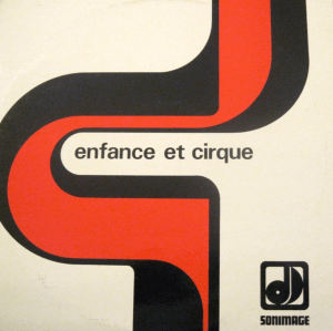 Enfance et cirque (1970s) Sonimage compilation LP