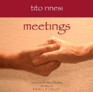 Tito Rinesi - Meetings (2008) La Levantina Records