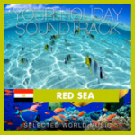 Your Holiday Soundtrack - Red Sea - Selected Music (2014) Believe