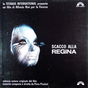 Piero Piccioni - Scacco alla regina OST (2008 Reissue) Cinevox Record (1969)