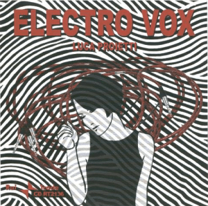 Luca Proietti - Electro Vox: Electronic Music And Vocal Melodies (2009) Rai Trade