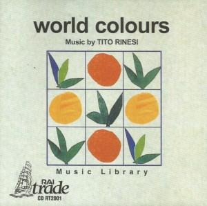 Tito Rinesi - World Colours (1999) Rai Trade