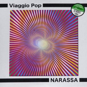 Narassa - Viaggio Pop N. 1 & N. 2 (2015 Reissue) Cinedelic Records