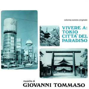 Giovanni Tommaso - Vivere A: Tokio citta' del paradiso OST (2015 Reissue) SONOR Music Editions