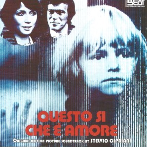 Stelvio Cipriani - Questo sì che è amore OST (2014 Reissue) Beat Records
