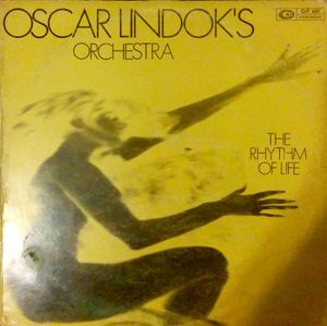 Oscar Lindok's Orchestra - The Rhythm Of Life (1972) CAM