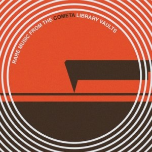 Various Artists - Rare Music From The Cometa Library Vaults (2016) Pheon Records