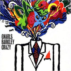 Gnarls Barkley - "Crazy" (2005) Downtown Records-Warner Music