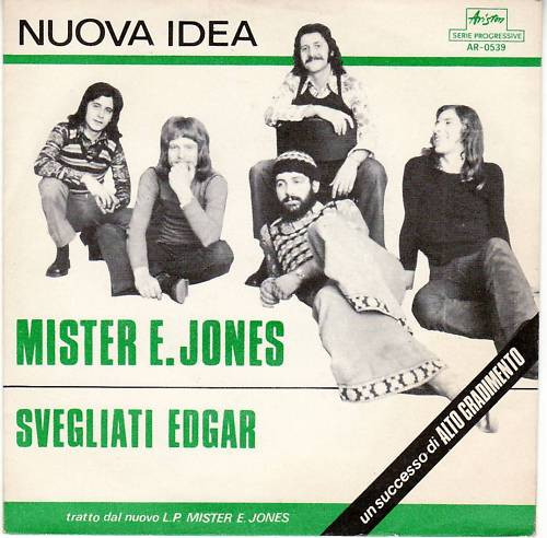 Nuova Idea - "Mister E. Jones" - "Svegliati Edgar" (1972) Ariston cover