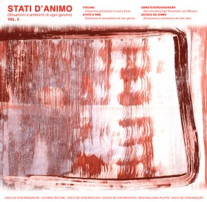 Various Artists - Stati d'animo Vol. 2 - Situazioni e ambienti di ogni genere (2017 Remaster) SONOR Music Editions (1973)